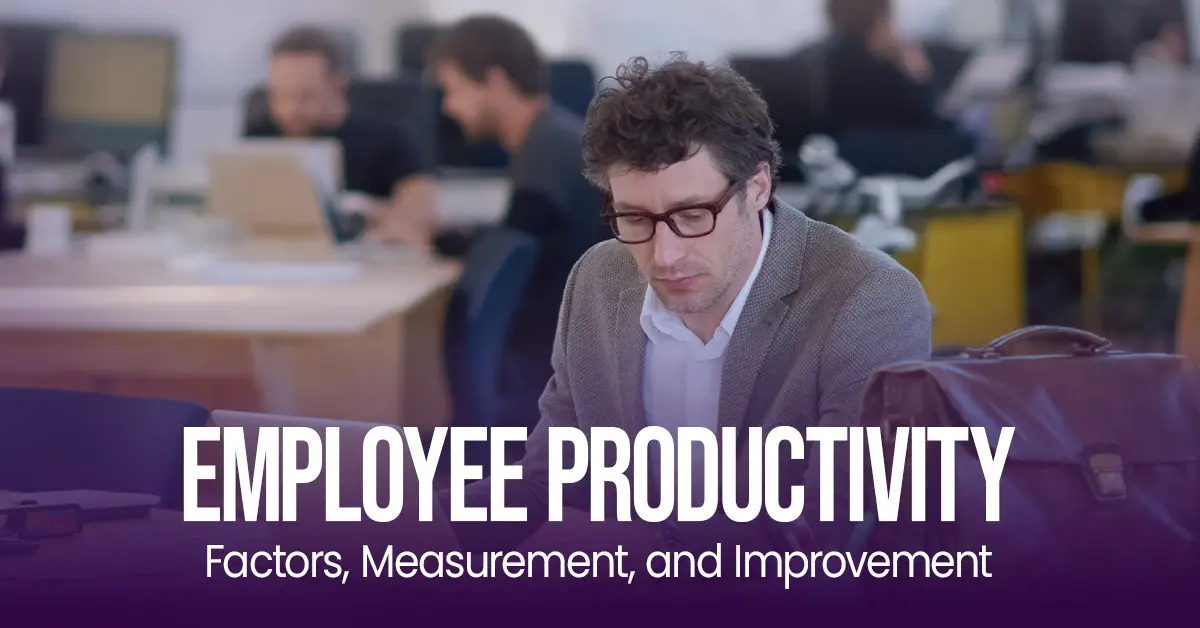 Employee Productivity Concept With Office Worker And Text About Factors Measurement And Improvement